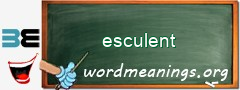 WordMeaning blackboard for esculent